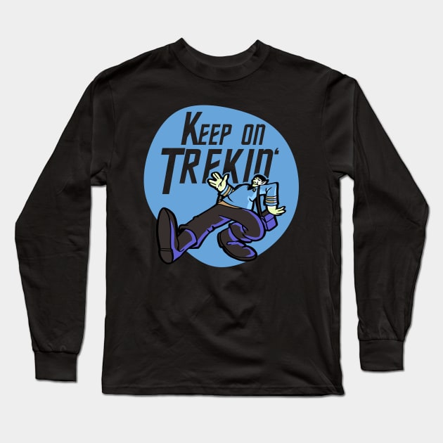 Keep on Trekin' Long Sleeve T-Shirt by Doc Multiverse Designs
